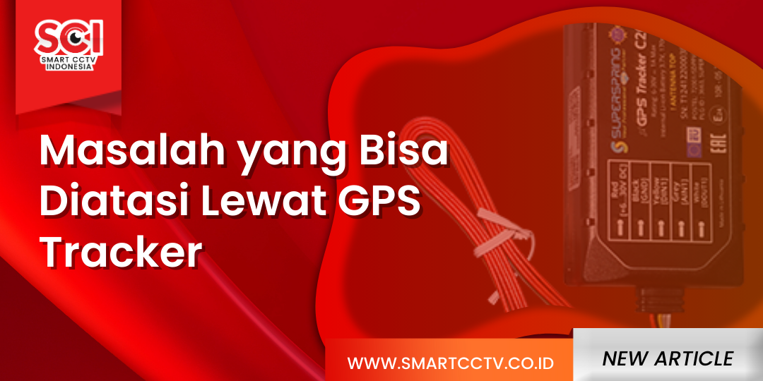 Mengatasi Masalah Lewat GPS Tracker