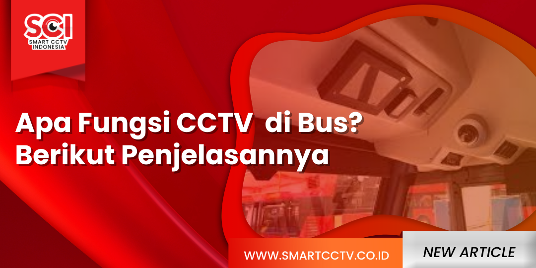 Fungsi CCTV di Bus