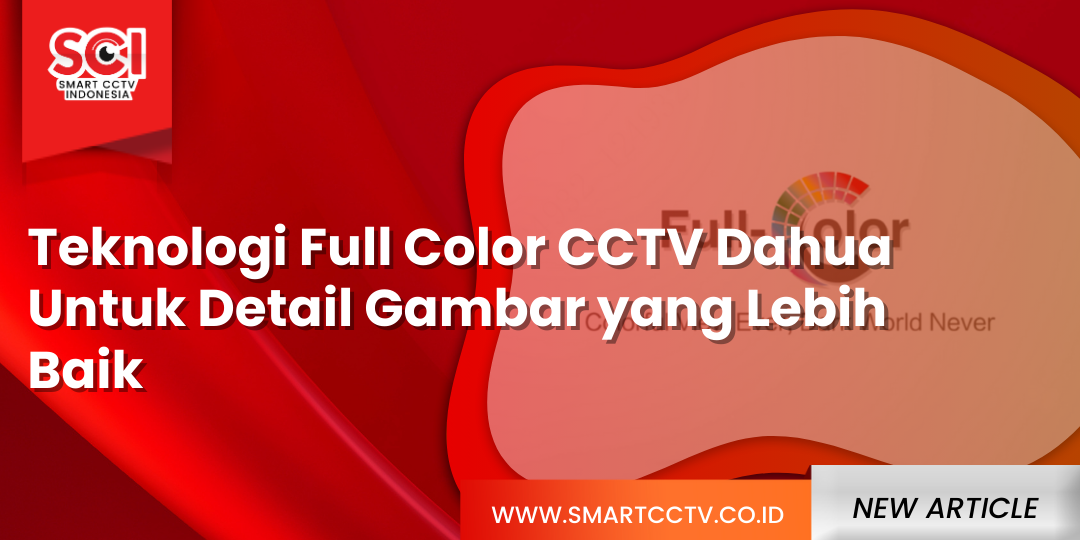 Full Color CCTV Dahua