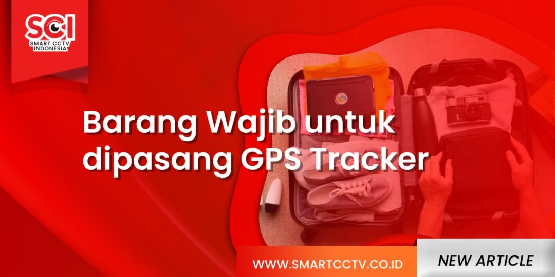 Barang dipasang GPS Tracker