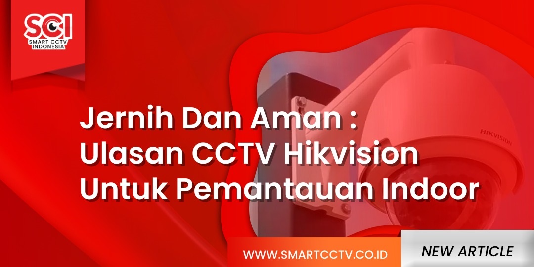 cctv hikvision indoor