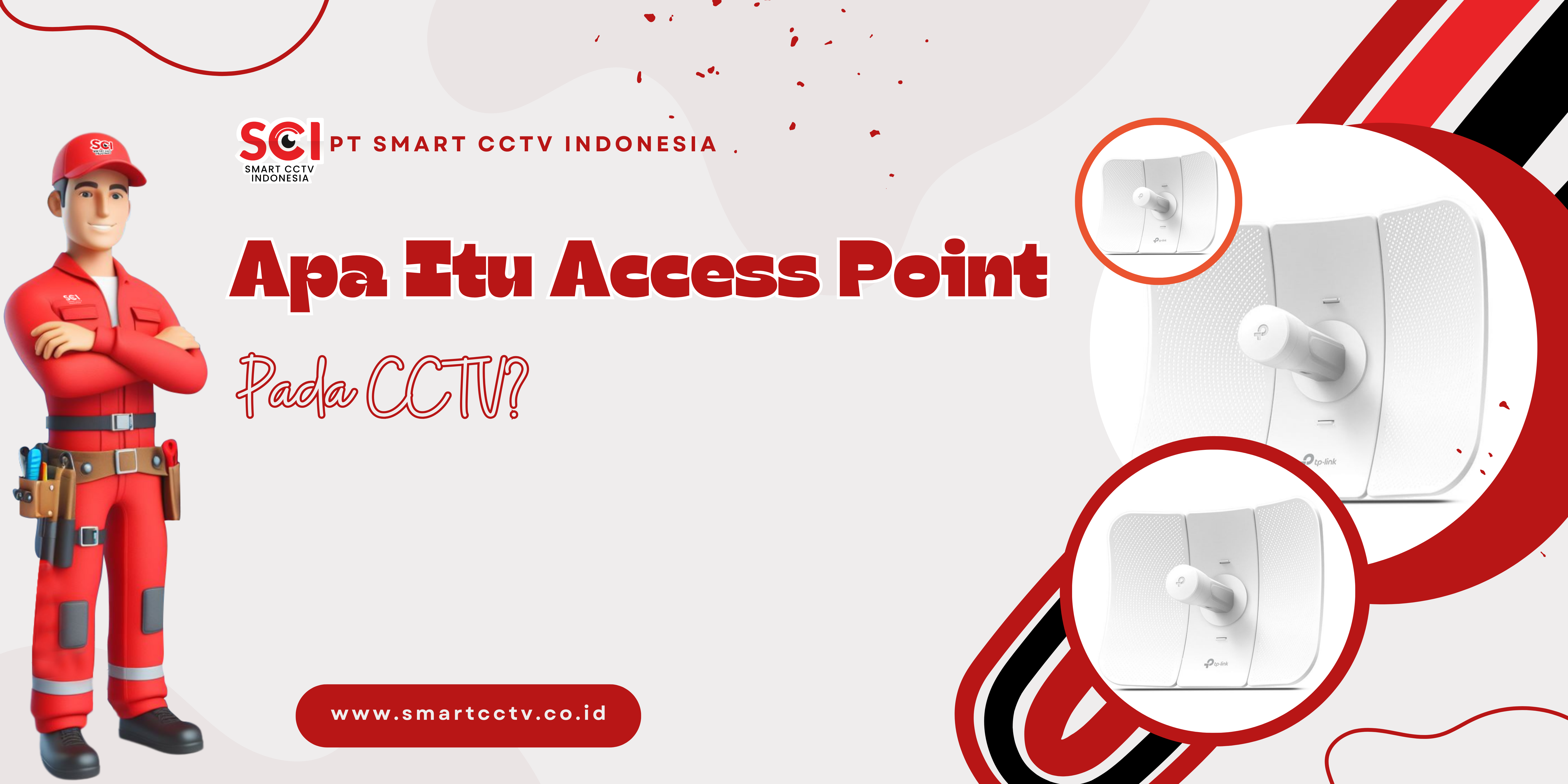 Fungsi Access Point di CCTV | Jasa Pasang CCTV Gorontalo | +62 811-4320-6001 | PT SMART CCTV INDONESIA