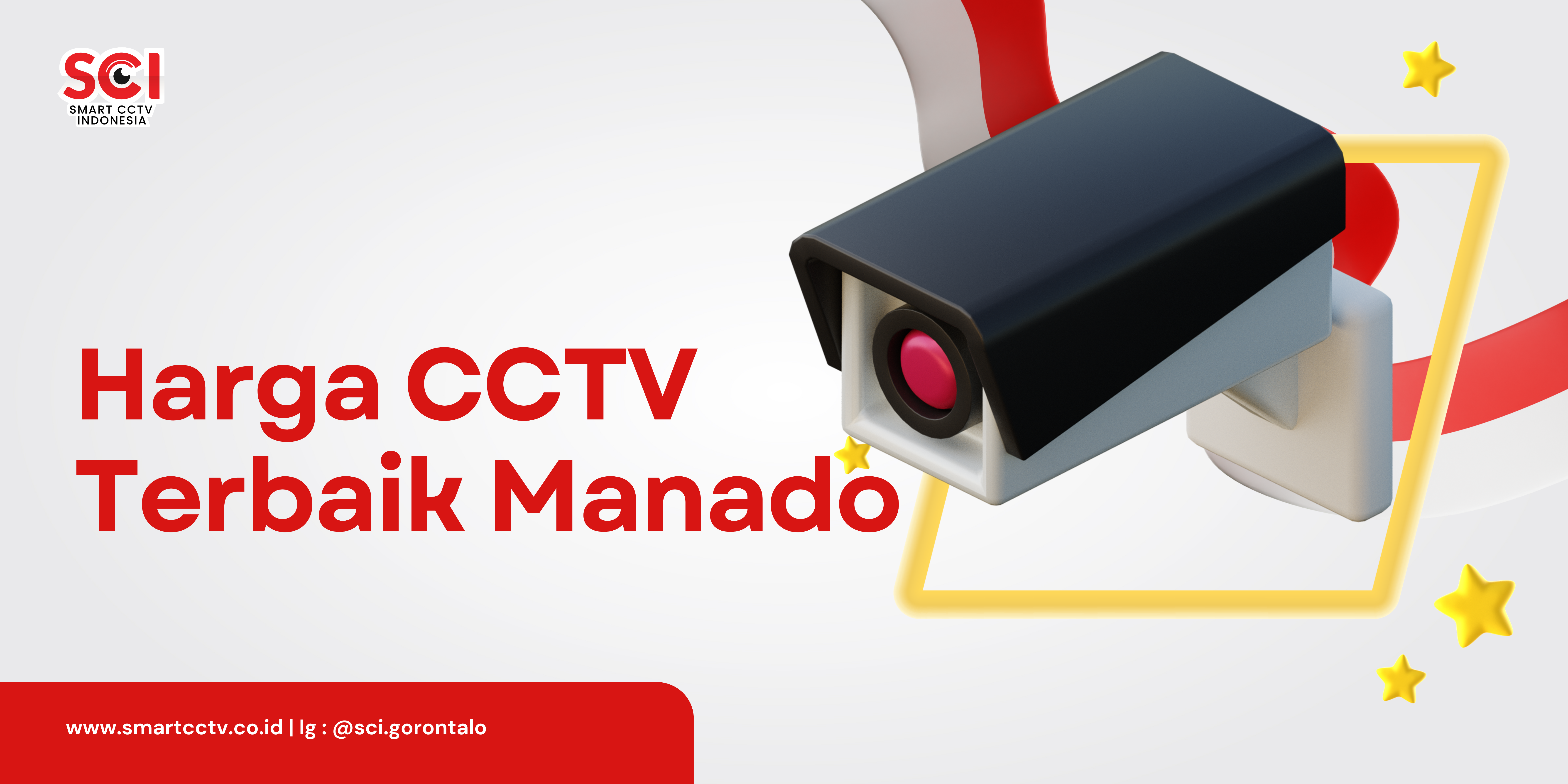 Harga CCTV Terbaik Manado | PT SMART CCTV INDONESIA | +62 811-4320-6002